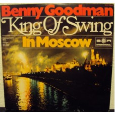 BENNY GOODMAN - King of swing in moscow